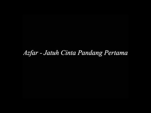 Azfar - Jatuh Cinta Pandang Pertama