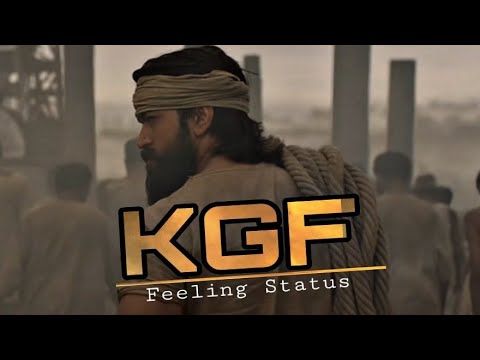 KGF || feeling status video ||