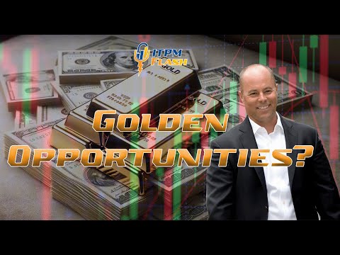 ITPM Flash Ep36 Golden Opportunities?