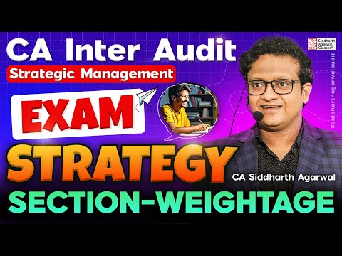 CA Inter Audit and SM Exam Strategy | Siddharth Agarwal