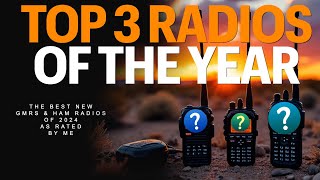 Best GMRS & Ham Radios - My Top 3 Ham Radio GMRS Radio List For 2024 - What Is The Best GMRS Radio?