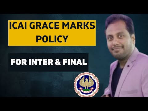 |ICAI Grace Marks Policy For CA Intermediate & Final Students| Grace Marks Policy Variants|