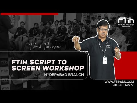 Script to Screen Workshop conducted by FTIH || FTIH