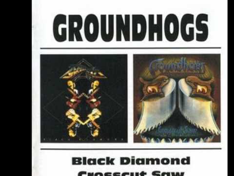 Groundhogs - Live A Little Lady