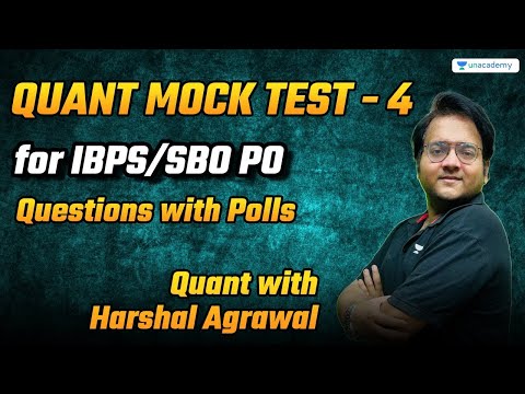 Complete Quant Mock Test by Harshal Agrawal [IBPS PO/Clerk] Set 4 - Questions with Polls