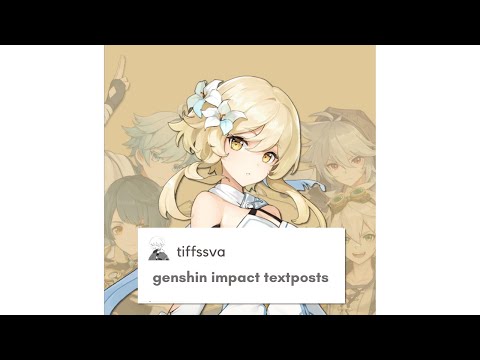 genshin impact textposts (except its voiced)