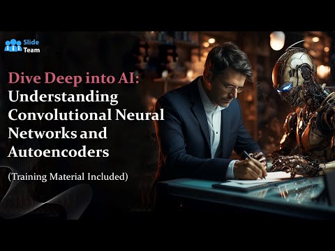 Dive Deep into AI: Understanding Convolutional Neural Networks and Autoencoders (+Training Material)