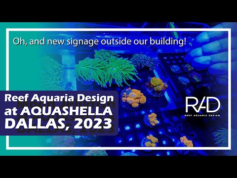 RAD AT AQUASHELLLA DALLAS 2023. AND WE PRESENT OUR NEW SIGNAGE TO BE ENJOYED OUTSIDE OUR BUILDING!