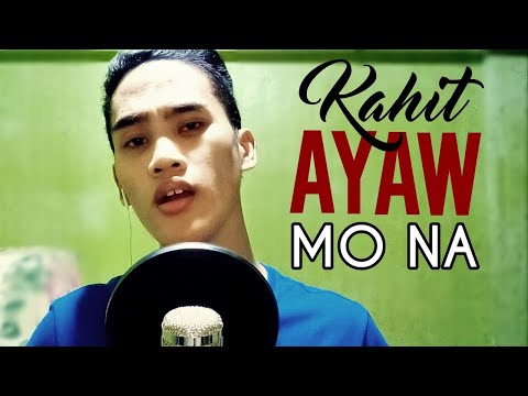 This Band - Kahit Ayaw Mo Na (Cover by David Perido)