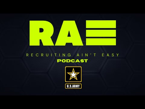 JOINING THE ARMY Q&A | RECRUITING AIN'T EASY PODCAST