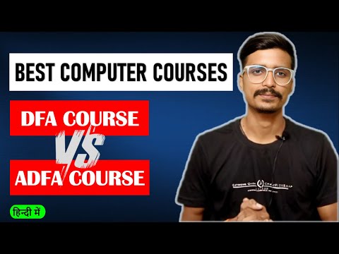 DFA and ADFA course || कौन सा course best है | इन course में क्या सिखाते हैं #dfa #computercourse