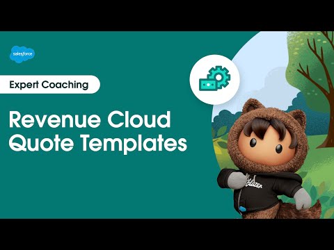 Revenue Cloud: Quote Templates | Expert Coaching