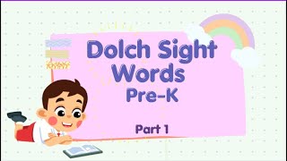 Dolch Sight Words Pre-K (Part 1)