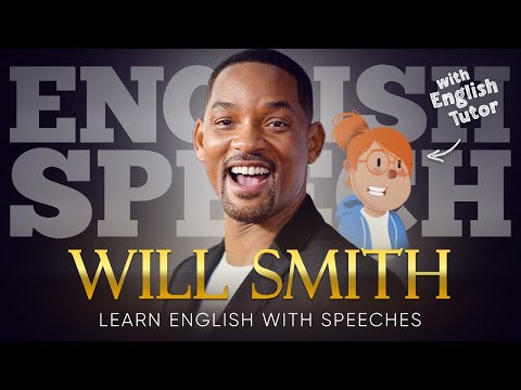 ENGLISH SPEECH | LEARN ENGLISH with WILL SMITH