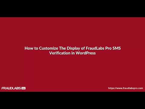 How to Customize The Display of FraudLabs Pro SMS Verification in WordPress