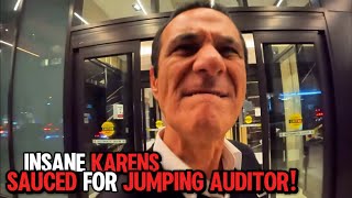 CRAZY KARENS GET THE SAUCE FOR JUMPING AUDITOR, POLICE DO NOTHING!