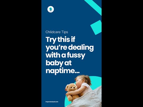 Try this if you're dealing with a fussy baby at naptime...