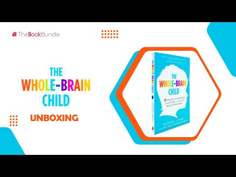 The Whole-Brain Child By Dr Tina Payne Bryson,Daniel Siegel