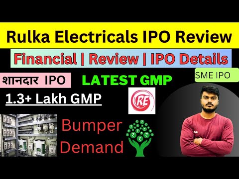 Rulka Electricals IPO Review | rulka electricals ipo gmp | rulka ipo details | SME IPO