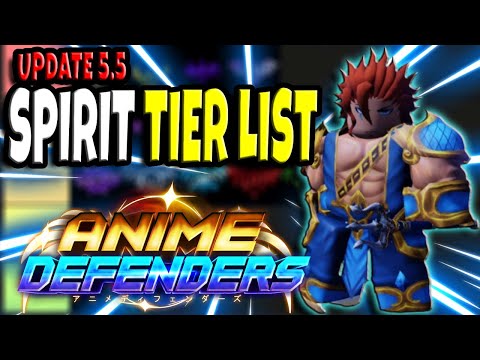 Spirit Tier List (Update 5.5) | Anime Defenders