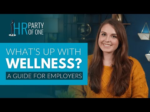 What’s Up with Wellness? A Guide for Employers