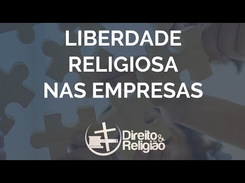 Respeito à liberdade religiosa nas empresas