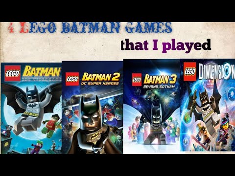 4 Lego batman games that I played.