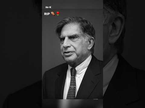 Alvida Sir Ratan Tata 😔 Legend RIP ⚰️🌹#shortsfeed #sirratantata #tata #rip #tatamotor #sadnews #news