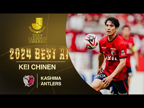 Kei CHINEN | Kashima Antlers | 2024 Meiji Yasuda J1 League Best Eleven Award