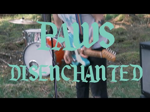 PAWS - DISENCHANTED (OFFICIAL VIDEO)