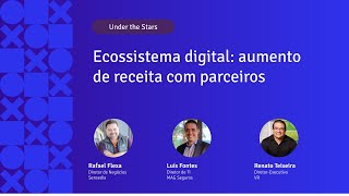 Ecossistema digital: aumento de receita com parceiros | APIX 2024