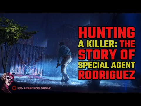 Hunting a Serial Killer | THE STORY OF SPECIAL AGENT RODRIGUEZ