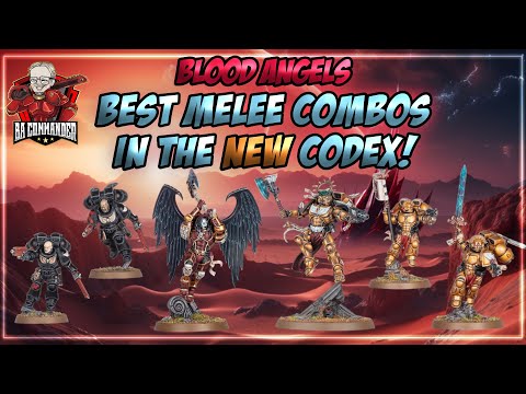 Best Melee Combos in the Blood Angels Codex!