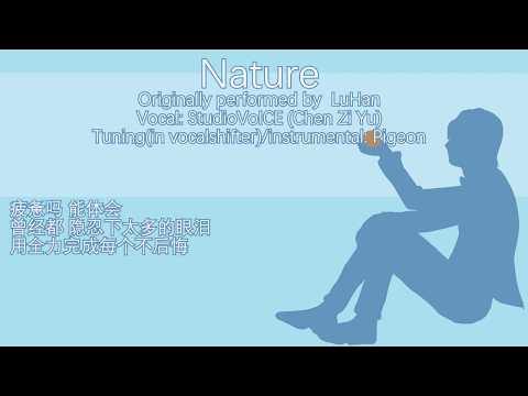 【New Microsoft Vocal Synth】 NATURE (体会) 【StudioVoICE - Chen Zi Yu (陈子瑜) Cover】