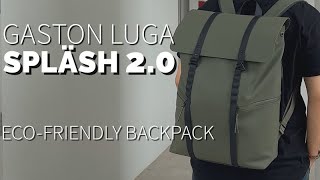 Gaston Luga Spläsh 2.0 - Stylish & Eco-Friendly backpack