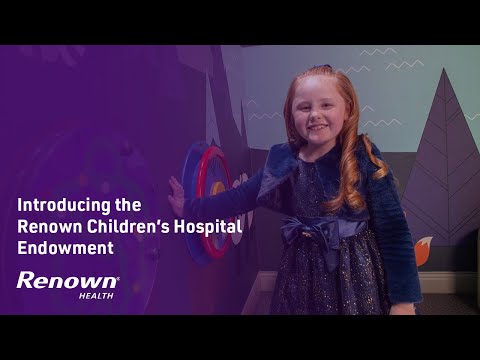 Introducing the Renown Children's Hospital Endowment