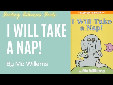 I Will Take A Nap by Mo Willems | Read Aloud | Reading Robinsons