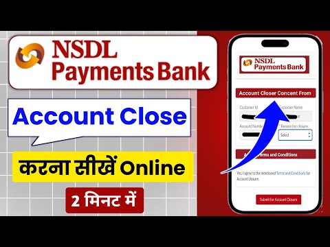 Nsdl Payment Bank Account Close Kaise Kare Online | How To Close Nsdl Payment Bank