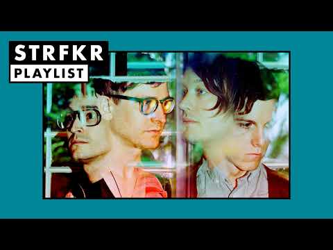 STRFKR | Playlist