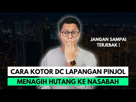 CARA KOTOR DC LAPANGAN PINJOL MENAGIH HUTANG KE NASABAH, JANGAN SAMPAI TERJEBAK !