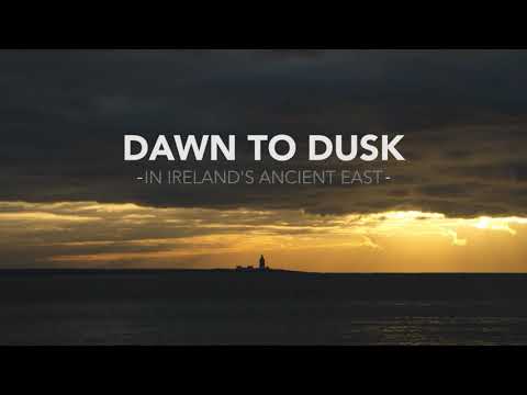 Dawn to Dusk in Ireland's Ancient East