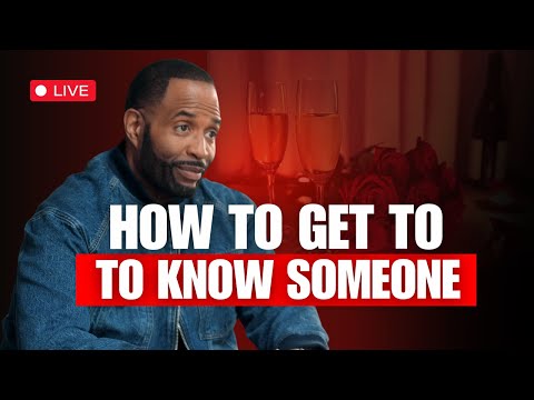 How to Get to Know Someone