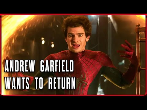 Andrew Garfield Wants To Return As Spider-Man