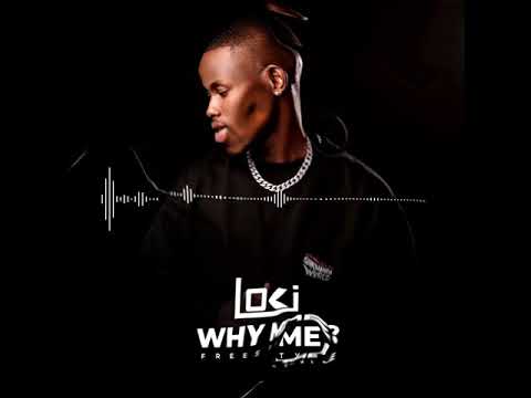 Loki - Why Me? (Freestyle)