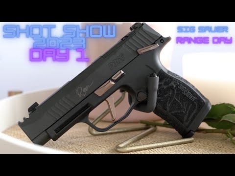 Shot show 2023 day 1. Sig Sauer range day!