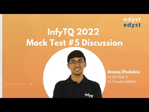 InfyTQ 2022 Mock Test #5 Discussion | Edyst | Aneeq