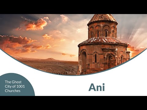 Ani - The Ghost City of 1001 Churches