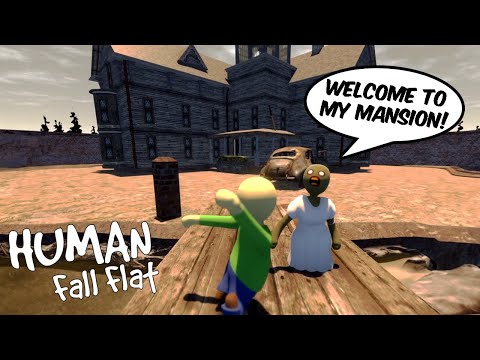 BALDI VISITING GRANNY'S SUPER MANSION in HUMAN FALL FLAT