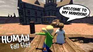 BALDI VISITING GRANNY'S SUPER MANSION in HUMAN FALL FLAT