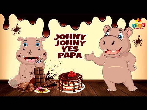 Johny Johny Yes Papa I Nursery Rhymes And Kids Songs For Kids I Kids Carnival